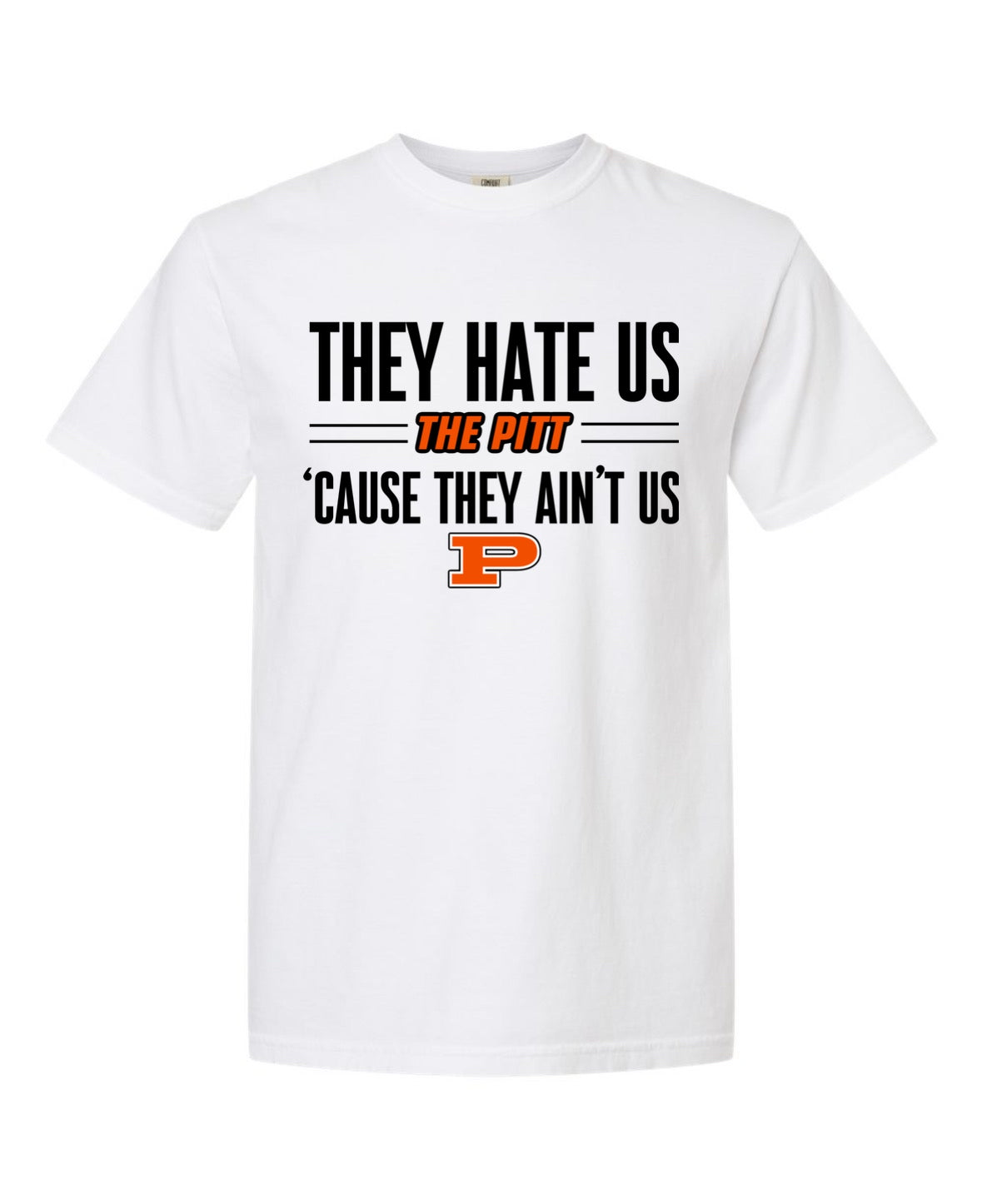 They Hate Us Tee - White with Black and Orange Print